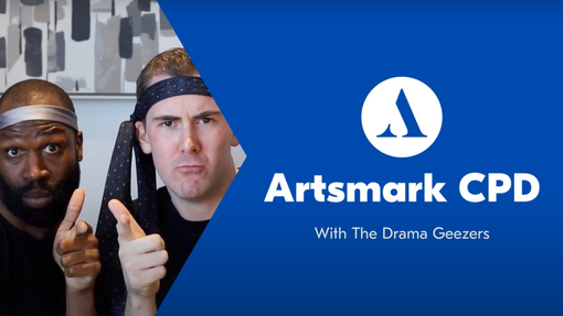 Screenshot of a YouTube video from The Drama Geezers (two men) and the title 'Artsmark CPD with The Drama Geezers'